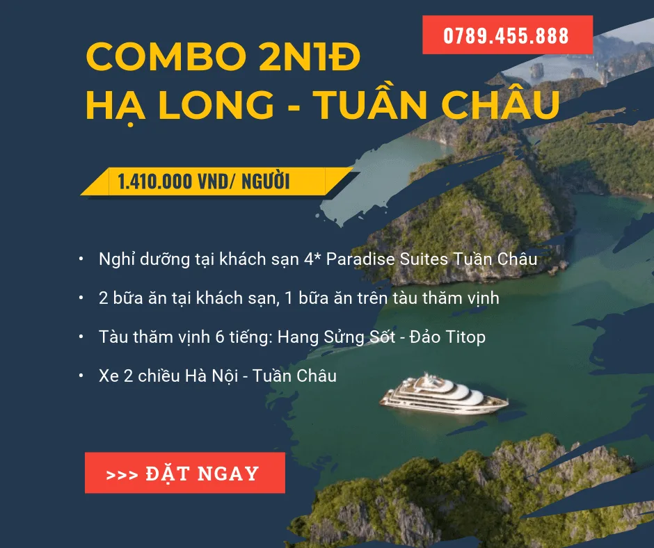 Combo Hạ Long - Tuần Châu 2 ngày 1 đêm 